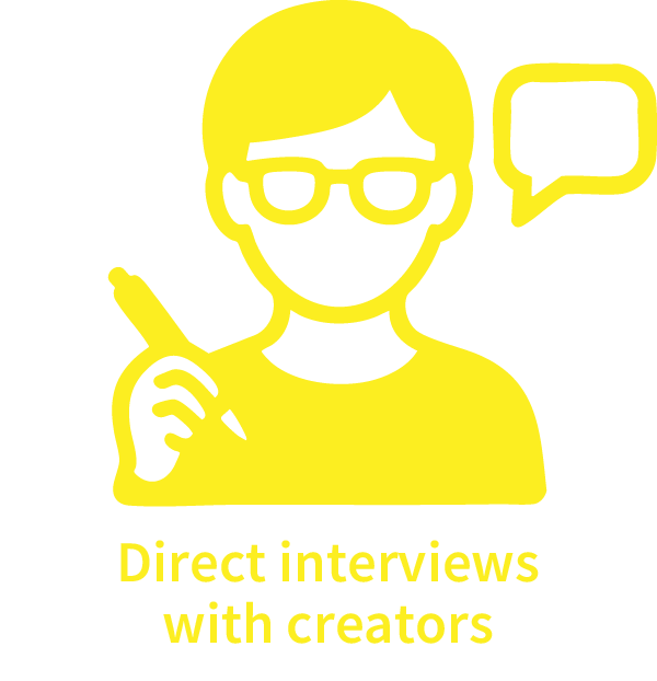 Direct interviews with creators